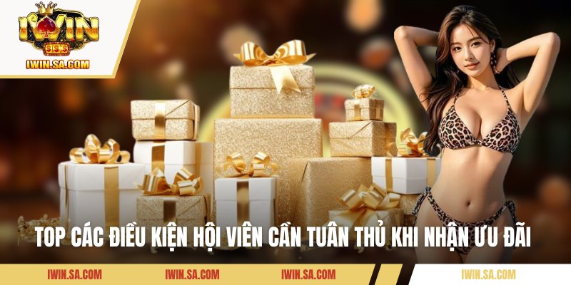 Top các điều kiện hội viên cần tuân thủ khi nhận ưu đãi 